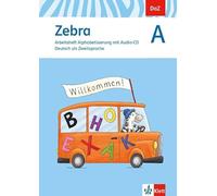Zebra A. DaZ - Deutsch als Zweitsprache. Arbeitsheft Alphabetisierung mit Audio-CD: Arbeitsheft Alphabetisierung mit Audio-CD Klasse 1-4