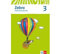 Zebra. Neubearbeitung. Arbeitsheft Sprache 3. Schuljahr