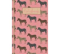 Zebra Notebook: Cute Zebra Lined Journal, The Perfect Novelty Zebra Gift for a Anyone who Loves Zebra's & Safari Animals - Pink