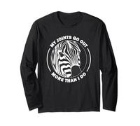 Zebra Strong - My Joints Go Out More Than I Do Long Sleeve T-Shirt