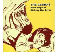 Zebras, The - New Ways of Risking Our Lives