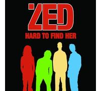 Zed - Hard to Find Her