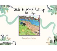 Zedie and Zoola Light Up the Night: A Storybook to Help Children Learn About Communication Differences (Zedie and Zoola’s Playful Universe)