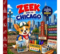 Zeek Goes to Chicago: Fun coloring for kids 2+ (Adventures with Zeek Coloring Books)