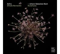 Zefiro; Alfredo Bernardini - Bach: Overtures
