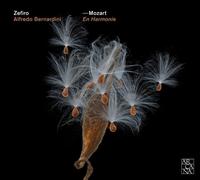 Zefiro; Alfredo Bernardini - Mozart: En Harmonie