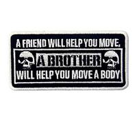 ZEGIN 1pcs A Friend Will Help You Move A Brother Will Help You Move A Body Emblem Embroidered Iron On Sew On Patch