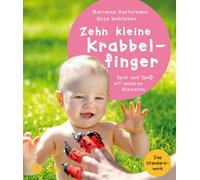 Zehn kleine Krabbelfinger: Spiel und Spa mit u, Austermann, Wohlleben.