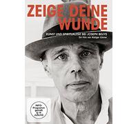 Zeige deine Wunde - Kunst und Spiritualität bei Joseph Beuys