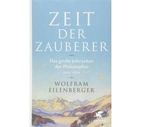 Zeit der Zauberer: Das groe Jahrzehnt der Phil, Eilenberger Hardco HB.