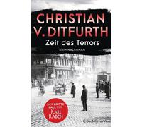 Zeit des Terrors: Der dritte Fall fur Karl Rabe, Ditfurth, Ditfurth,.