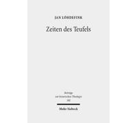 Zeiten des Teufels : Teufelsvorstellungen und Geschichtszeit in fruhreformatorischen Flugschriften (1520-1526)