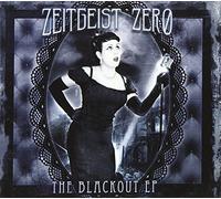 Zeitgeist Zero - The Blackout Ep