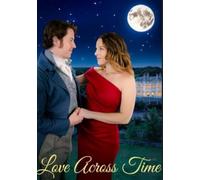 Zeitlos verliebt - Love Across Time