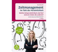 Zeitmanagement im Takt der Persönlichkeit: Welche Zeitpersönlichkeit sind Sie? Und wie ticken die anderen? Auf der Basis des STRUCTOGRAM®. Mit E-Book und Audio inside