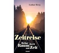 Zeitreise: Reise durch Raum und Zeit