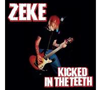 Zeke : Kicked in the Teeth VINYL 12" Album (2026) NEW Fast and FREE P & P