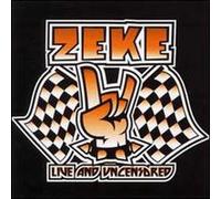 Zeke - Live & Uncensored