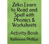 Zeko Learn to Read and Spell with Phonics & Worksheets: Activity Book