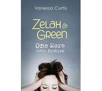Zelah Green: Bk. 2: One More Little Problem
