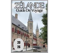 Zélande Guide de voyage 2026