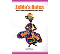 "Zelda's Rules" A Self-Esteem Guide For Today's Black Woman