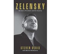 Zelensky: A Biography of Volodymyr Zelensky, Ukraine's War Leader: Volume 5