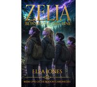 Zelia: Beyond the Tree Line: 1 (The Rodon Chronicles)