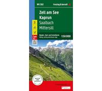 Zell am See - Kaprun - Saalbach (382): Saalbach - Mittersill, mit APP, wasserfest und reißfest (Wander-Rad-Freizeitkarte): 1:50,000 scale