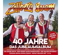 Zellberg Buam - 40 Jahre-das Jubiläumsalbum