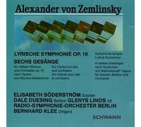Zemlinsky, a. - Lyric Symphony Op. 18 / 6 Songs Op. 13