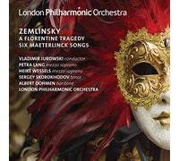 Zemlinsky, a. Von - Zemlinsky: A Florentine Tragedy/Six Maeterlinck Songs