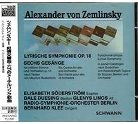 Zemlinsky: Lyrical Symphony Op. 18, 6 Songs Op. 13