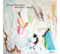 Zemog El Gallo Bueno & Abraham Gomez-Delgado - YoYouMeTu Trilogy, Vol. 3