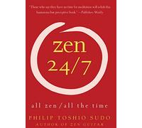 Zen 24/7: All Zen, All the Time