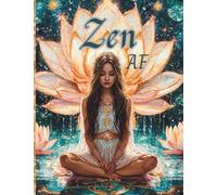 Zen AF: A Notebook for Calm Thoughts, Inner Peace & Side-Eye
