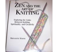 Zen and the Art of Knitting