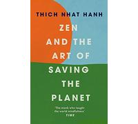 Zen and the Art of Saving the Planet