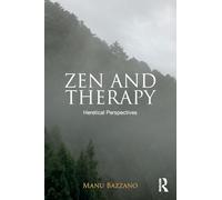 Zen and Therapy: Heretical Perspectives