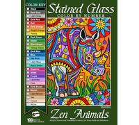 Zen Animals Stained Glass Color by Number: Mindful Patterns and Ornamental Creatures for Stress Relief and Relaxation (Stained Glass Color By Number Collection)