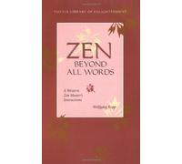 Zen - Beyond all words: a western zen masterssss instructions