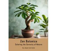 Zen Botanica: Coloring the Serenity of Nature