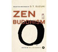 [(Zen Buddhism: Selected Writings of D.T.Suzuki)] [Author: Daisetz Teitaro Suzuki] published on (June, 1998)