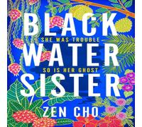 Zen Cho Black Water Sister Paperback Book Zen Cho Multicolor