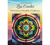 Zen Circles Harmonious Mandala Meditations- Coloring book with tear out pages