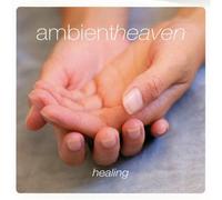 Zen & Co - Ambient Heaven: Healing