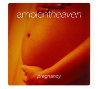 Zen & Co - Ambient Heaven: Pregnancy