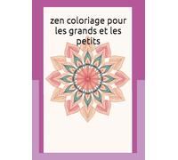 zen coloriage pour les grands et les petits: collection cocooning