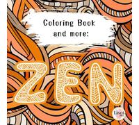ZEN Coloring Book Inspired by Zentangle®, Mandala & Graphomotor Techniques - Stress Relief, Mindfulness, Relaxation, Calm: Coloring Book for Adults ... Doodles, Activity Drawing, Creativity
