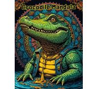 Zen Crocodile Coloring Book: 50 Mandala Style Reptile Illustrations for Adult Relaxation